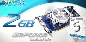 sparkle 9600 gt 1 and 2 GB